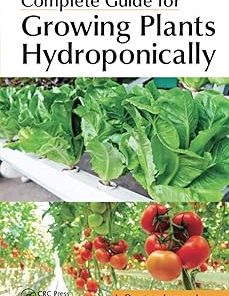 Complete Guide for Growing Plants Hydroponically