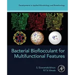 Bacterial Bioflocculant for Multifunctional Features