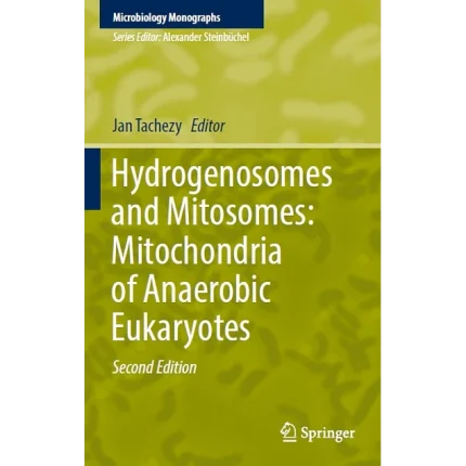 Hydrogenosomes and Mitosomes Mitochondria of Anaerobic Eukaryotes