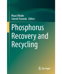 Phosphorus Recovery and Recycling