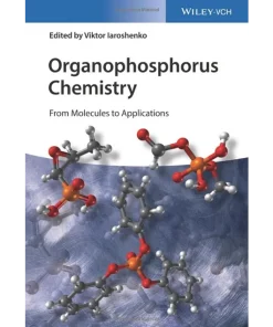 Organophosphorus Chemistry From Molecules to Applications