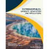 Extremophiles Diversity Adaptation and Applications