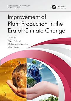 Improvement of Plant Production in the Era of Climate Change