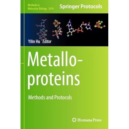 Metalloproteins Methods and Protocols