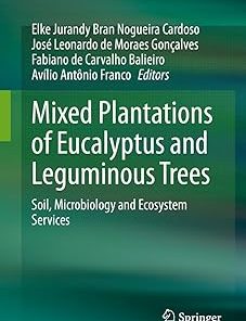 Mixed Plantations of Eucalyptus and Leguminous Trees