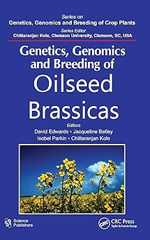 Genetics Genomics and Breeding of Oilseed Brassicas