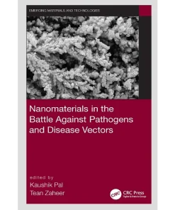 Nanomaterials in the Battle Against Pathogens and Disease Vectors