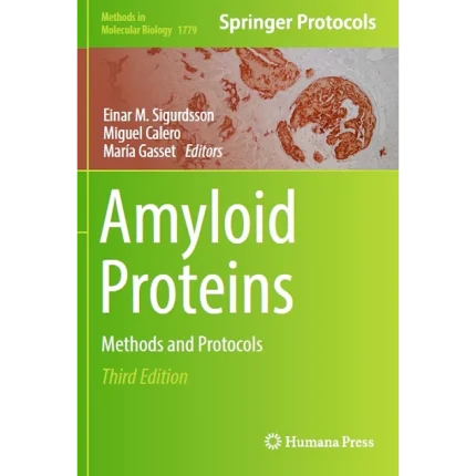 Amyloid Proteins Methods and Protocols