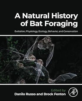 A Natural History of Bat Foraging