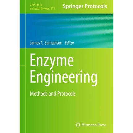 Enzyme Engineering Methods and Protocols