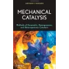 Mechanical Catalysis