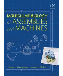 Molecular Biology of Assemblies and Machines