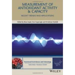 Measurement of Antioxidant Activity and Capacity