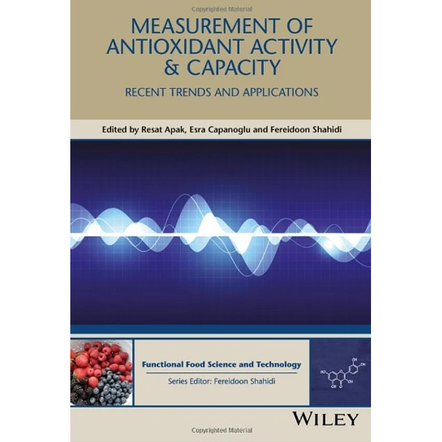 Measurement of Antioxidant Activity and Capacity