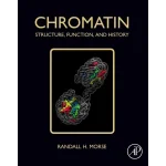 Chromatin Structure Function and History