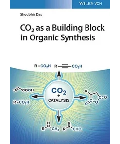 CO2 as a Building Block in Organic Synthesis