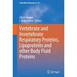 Vertebrate and Invertebrate Respiratory Proteins Lipoproteins and other Body Fluid Proteins