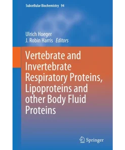 Vertebrate and Invertebrate Respiratory Proteins Lipoproteins and other Body Fluid Proteins