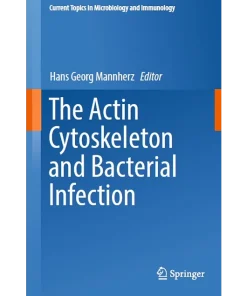 The Actin Cytoskeleton and Bacterial Infection