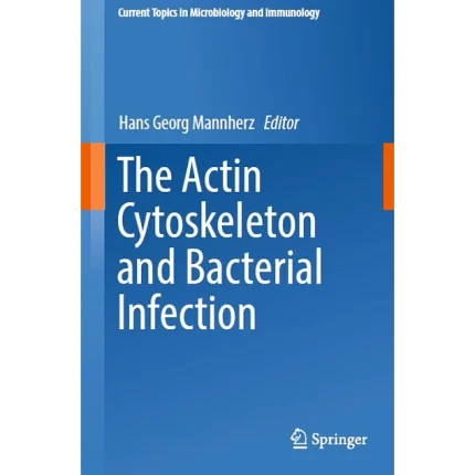 The Actin Cytoskeleton and Bacterial Infection