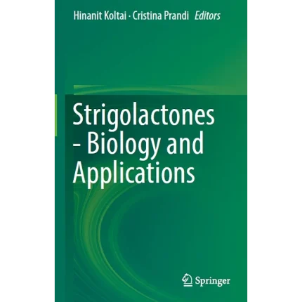 Strigolactones - Biology and Applications