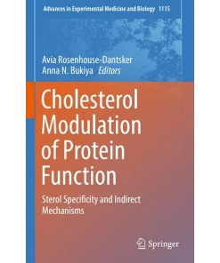 Cholesterol Modulation of Protein Function Sterol Specificity and Indirect Mechanisms