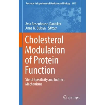 Cholesterol Modulation of Protein Function Sterol Specificity and Indirect Mechanisms
