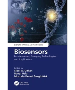 Biosensors Fundamentals Emerging Technologies and Applications