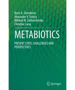 Metabiotics Present State Challenges and Perspectives