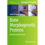 Bone Morphogenetic Proteins Methods and Protocols