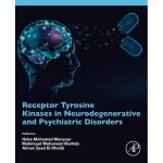 Receptor Tyrosine Kinases in Neurodegenerative and Psychiatric Disorders