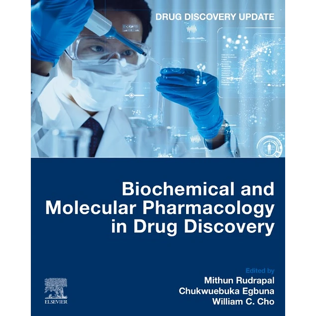 Biochemical and Molecular Pharmacology in Drug Discovery