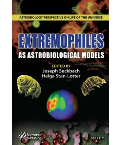Extremophiles as Astrobiological Models
