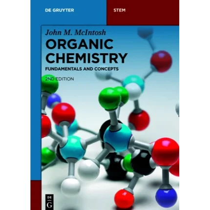 Organic Chemistry Fundamentals and Concepts