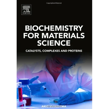 Biochemistry for Materials Science