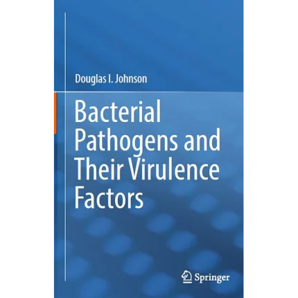 Bacterial Pathogens and Their Virulence Factors