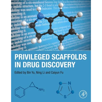 Privileged Scaffolds in Drug Discovery