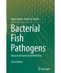 Bacterial Fish Pathogens Disease of Farmed and Wild Fish