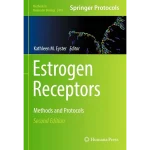 Estrogen Receptors Methods and Protocols