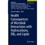 Consequences of Microbial Interactions with Hydrocarbons Oils and Lipids Biodegradation and Bioremediation