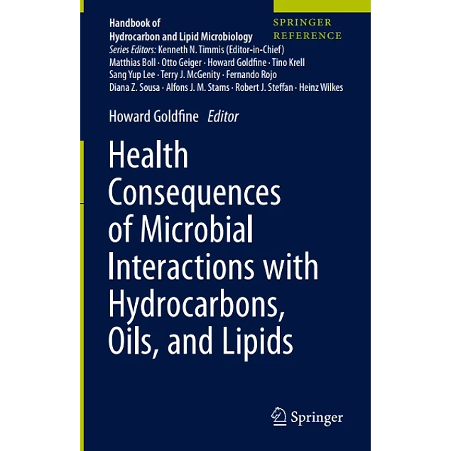 Consequences of Microbial Interactions with Hydrocarbons Oils and Lipids Biodegradation and Bioremediation