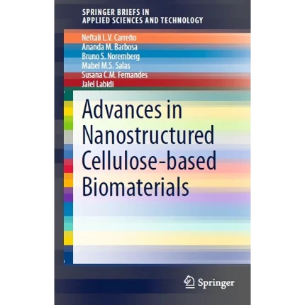 Advances in Nanostructured Cellulose-Based Biomaterials