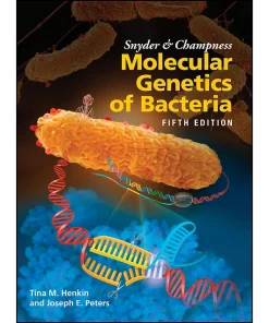Snyder and Champness Molecular Genetics of Bacteria