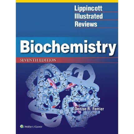 LWW Lippincott Illustrated Reviews Biochemistr