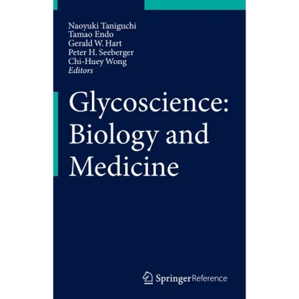 Glycoscience Biology and Medicine