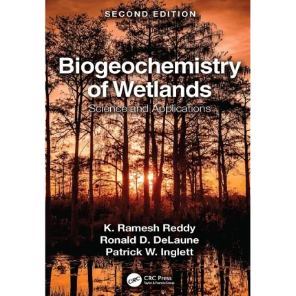 Biogeochemistry of Wetlands