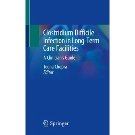 Clostridium Difficile Infection in Long-Term Care Facilities