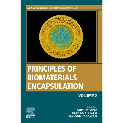 Principles of Biomaterials Encapsulation Volume Two