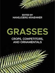 Grasses Crops Competitors and Ornamentals