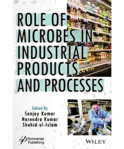 Role of Microbes in Industrial Products and Processes